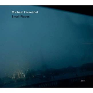 FORMANEK, MICHAEL Small Places CD