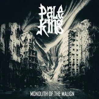 PALE KING Monolith Of The Malign CD