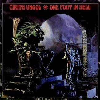 CIRITH UNGOL One Foot In Hell CD