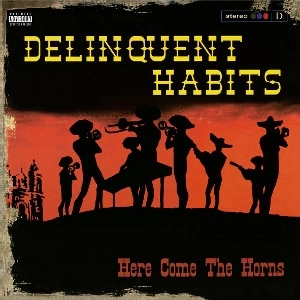 DELINQUENT HABITS Here Comes The Horns 2 LP MOV