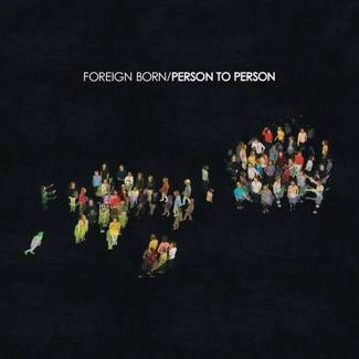 FOREIGN BORN Person To Person CD DIGIPAK