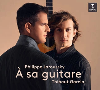 JAROUSSKY, PHILIPPE /GARCIA, THIBAUT A Sa Guitare CD