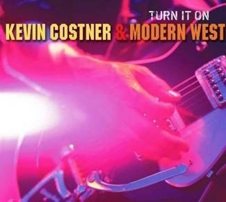 KEVIN COSTNER & MODERN WEST Turn It On CD