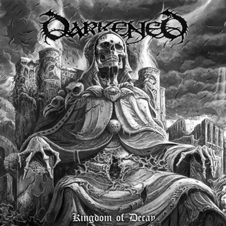 DARKENED Kingdom Of Decay CD