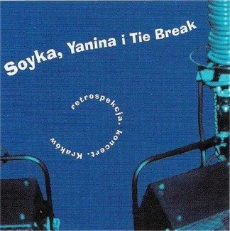 YANINA SOYKA & TIE BREAK Retrospekcja 2LP
