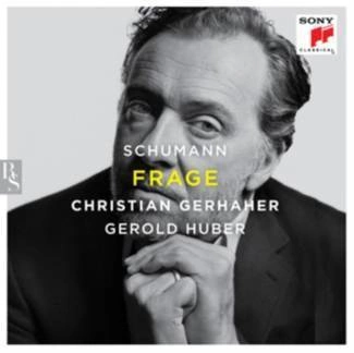 GERHAHER, CHRISTIAN Schumann: Frage CD