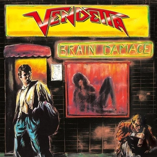 VENDETTA Brain Damage CD