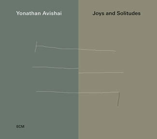 YONATHAN AVISHAI TRIO Joys And Solitudes CD