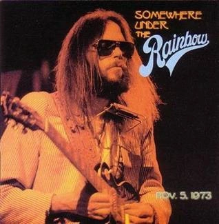 YOUNG, NEIL WITH THE SANTA MONICA FLYERS Somewhere Under The Rainbow (live) 2CD