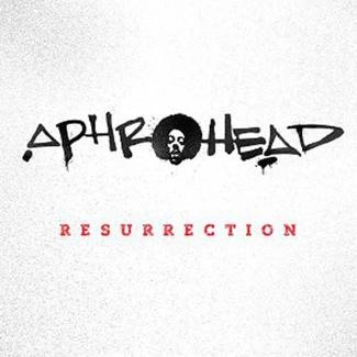 APHROHEAD ResurrectionAPHROHEAD Resurrection CD