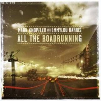 KNOPFLER, MARK & EMMYLOU HARRIS All The Roadrunning CD