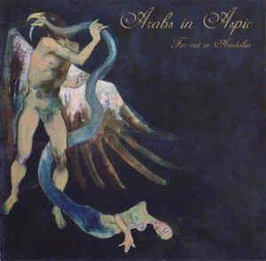 ARABS IN ASPIC Far Out In Aradabia CD