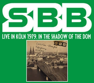 SBB Live In Koln 1979 In The Shadow Of The Dom 2CD