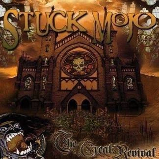 STUCK MOJO The Great Revival CD