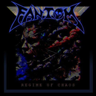 FANTOM Regime Of Chaos CD