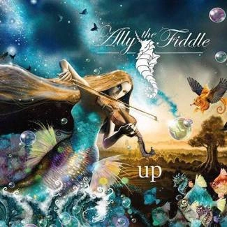 ALLY THE FIDDLE Up CD DIGIPAK
