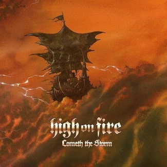 HIGH ON FIRE Cometh The Storm CD