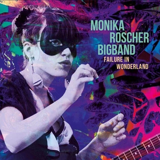 MONIKA ROSCHER BIGBAND Failure In Wonderland 2LP
