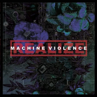 REALIZE Machine Violence CD