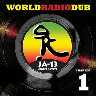 JA13 World Radio Dub Chapter One 2LP