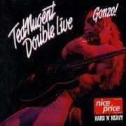 NUGENT, TED Double Live Gonzo 2CD