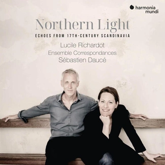 LUCILE RICHARDOT SEBASTIEN DAUCE ENSEMBLE CORRESPONDANCES Northern Light Echoes From 17th-century Scandinavia CD DIGIPAK