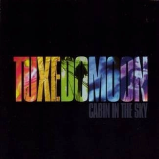 Tuxedemoon "Cabin In The Sky"
