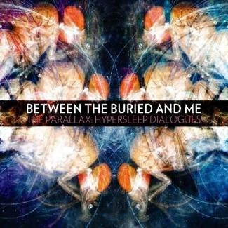 BETWEEN THE BURIED AND ME The Parallax Hypersleep Dialogues CD DIGIPAK