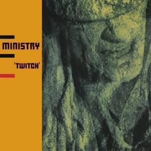 MINISTRY Twitch CD