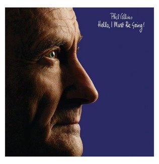 PHIL COLLINS Hello, I Must Be Going! LP