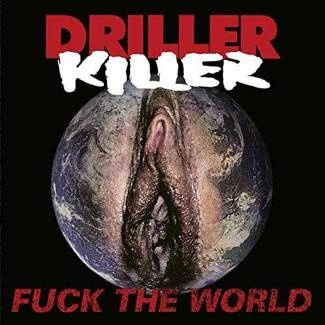 DRILLER KILLER Fuck The World CD