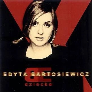 BARTOSIEWICZ, EDYTA Dziecko CD