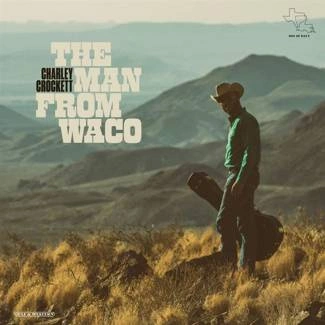 CROCKETT, CHARLEY The Man From Waco CD DIGIPAK