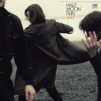 HALF MOON RUN Salt CD