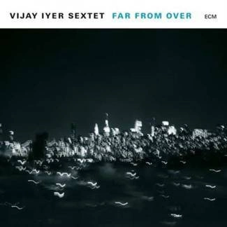 IYER, VIJAY Far From Over CD