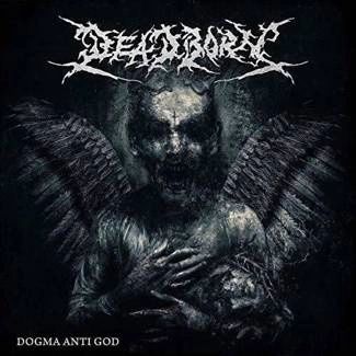 DEADBORN Dogma Anti God CD