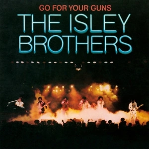 ISLEY BROTHERS, THE Go For Your Guns LP MOV