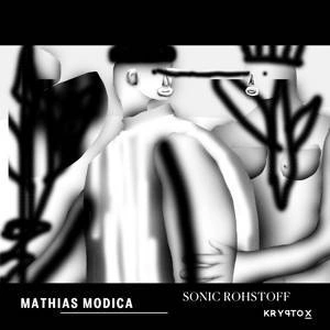 MODICA, MATHIAS Sonic Rohstoff LP