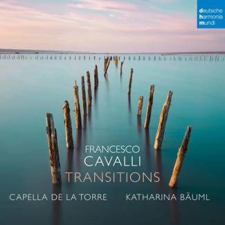 CAPELLA DE LA TORRE Francesco Cavalli: Transitions CD