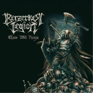BERZERKER LEGION Chaos Will Reign CD