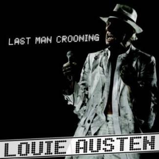 AUSTEN, LOUIE Last Man Crooning CD