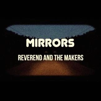 REVEREND AND THE MAKERS Mirrors CD