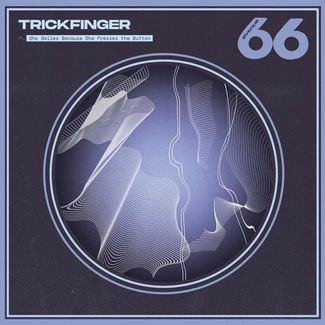 TRICKFINGER - JOHN FRUSCIANTE She Smiles Because She Presses The Button CD