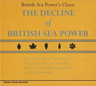 BRITISH SEA POWER The Decline Of British Sea Power 2CD LTD