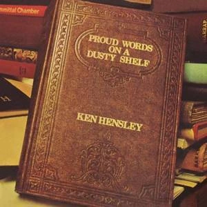 HENSLEY, KEN Proud Words On A Dusty Shelf LP