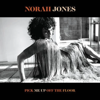 JONES, NORAH Pick Me Up Off The Floor CD