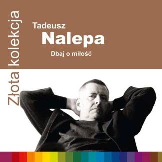 NALEPA, TADEUSZ Zlota Kolekcja CD