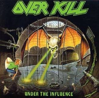 OVERKILL Under The Influence CD