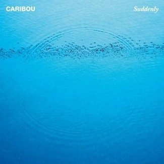 CARIBOU Suddenly LP