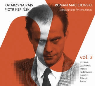 KATARZYNA RAJS & PIOTR KĘPIŃSKI Maciejewski Transkrypcje Na Dwa Fortepiany Vol. 3 CD